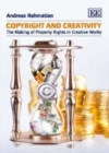 Copyright and Creativity : The Making of Property Rights in Creative Works - eBook