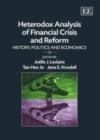 Heterodox Analysis of Financial Crisis and Reform : History, Politics and Economics - eBook