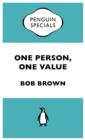 One Person, One Value : Penguin Specials - eBook