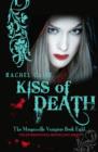 Kiss Of Death : The Morganville Vampires Book Eight - eBook