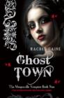 Ghost Town : The Morganville Vampires Book Nine - eBook