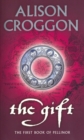 The Gift : 1st Book Of Pellinor - eBook