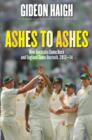 Ashes to Ashes : Ten Tests in England and Australia 2013-14 - eBook