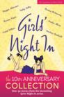 Girls' Night In : 10th Anniversary Collection - eBook