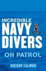 Incredible Navy Divers: On Patrol - eBook
