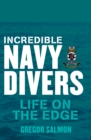 Incredible Navy Divers: Life On The Edge - eBook