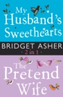 My Husband's Sweethearts and The Pretend Wife 2 in 1 - eBook
