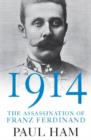 1914: The Assassination of Franz Ferdinand - eBook