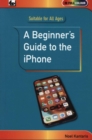 A Beginner's Guide to the iPhone - Book