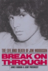 Break On Through : The Life and Death of Jim Morrison - Book