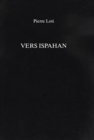 Vers Ispahan - Book