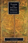 Tudor And Stuart Devon : The Common Estate and Government - Book