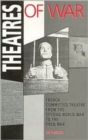 Theatres Of War : French Committed Theatre from the Second World War to the Cold War - Book