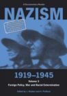 Nazism 1919-1945 Volume 3 : Foreign Policy, War and Racial Extermination: A Documentary Reader - Book