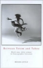 Between Totem And Taboo : Black Man, White Woman in Francographic Literature - Book