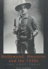 Hollywood, Westerns And The 1930S : The Lost Trail - Book