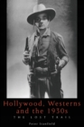 Hollywood, Westerns And The 1930S : The Lost Trail - Book