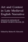 Art and Context in Late Medieval English Narrative : Essays in Honor of Robert Worth Frank, Jr - Book