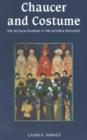 Chaucer and Costume : The Secular Pilgrims in the General Prologue - Book