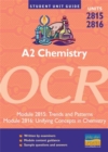 A2 Chemistry OCR : Trends and Patterns/Unifying Concepts in Chemistry Units 2815 and 2816 - Book