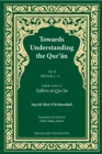 Towards Understanding the Qur'an (Tafhim al-Qur'an) Volume 2 : Surah 4 (Al-Nisa) to Surah 6 (Al-An'am) - Book