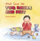 Allah Gave Me Two Hands and Feet - Book