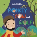 The Monkey, the Cow and the Wolf : The Song Book - Book