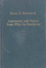 Astronomy and Optics from Pliny to Descartes : Texts, Diagrams and Conceptual Studies - Book