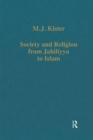 Society and Religion from Jahiliyya to Islam - Book