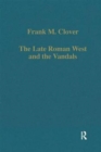 The Late Roman West and the Vandals - Book