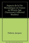 Aspects de la vie monastique en France au Moyen Age - Book