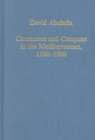 Commerce and Conquest in the Mediterranean, 1100-1500 - Book