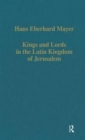 Kings and Lords in the Latin Kingdom of Jerusalem - Book
