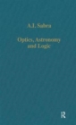 Optics, Astronomy and Logic : Studies in Arabic Science and Philosophy - Book