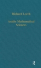 Arabic Mathematical Sciences : Instruments, Texts and Transmission - Book