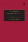 The Crusades and their Sources : Essays Presented to Bernard Hamilton - Book