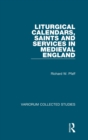 Liturgical Calendars, Saints and Services in Medieval England - Book