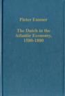 The Dutch in the Atlantic Economy, 1580-1880 : Trade, Slavery, and Emancipation - Book