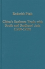 China’s Seaborne Trade with South and Southeast Asia (1200–1750) - Book