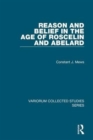 Reason and Belief in the Age of Roscelin and Abelard - Book