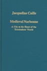 Medieval Narbonne : A City at the Heart of the Troubadour World - Book