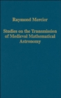 Studies on the Transmission of Medieval Mathematical Astronomy - Book