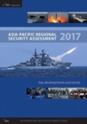 Asia-Pacific Regional Security Assessment 2017 - Book