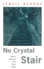 No Crystal Stair : African-Americans in the City of Angels - Book