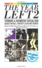 The Year Left Volume 2, Toward a Rainbow Socialism : Essays on Race, Ethnicity, Class and Gender - Book