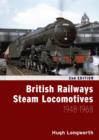 British Railways Steam Locomotives 1948-1968 (second edition) - Book