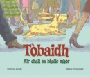 Tobaidh Air Chall Sa Bhaile Mhor - Book