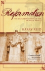 Reformation : The Dangerous Birth of the Modern World - eBook