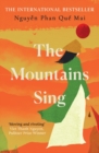The Mountains Sing : Runner-up for the 2021 Dayton Literary Peace Prize - Book