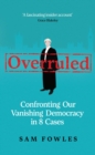 Overruled : Confronting Our Vanishing Democracy in 8 Cases - eBook